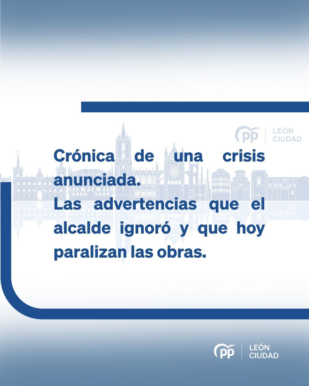 Fernández recuerda a Diez las advertencias del PP sobre su nefasta gestión económica y las graves consecuencias para la ciudad de León