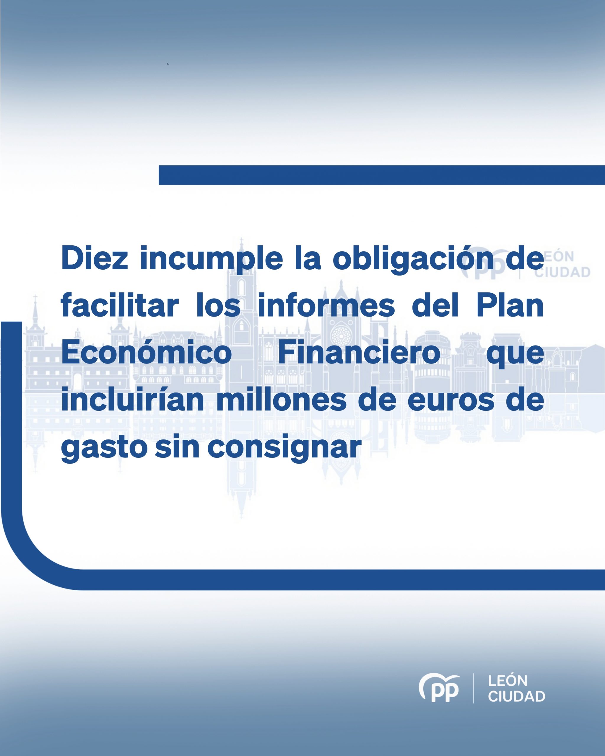 Diez incumple la obligación de facilitar los informes del Plan Económico Financiero que incluirían millones de euros de gasto sin consignar